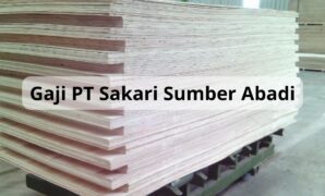 Gaji PT Sakari Sumber Abadi