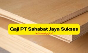 Gaji PT Sahabat Jaya Sukses