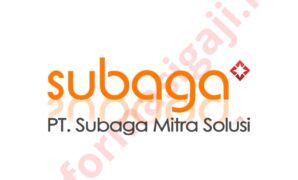 Gaji PT Subaga Mitra Solusi