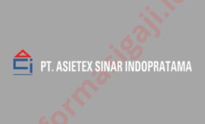 Gaji PT Asietex Sinar Indopratama